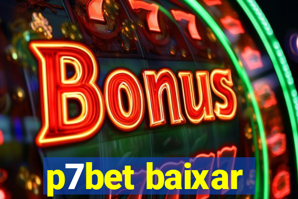 p7bet baixar